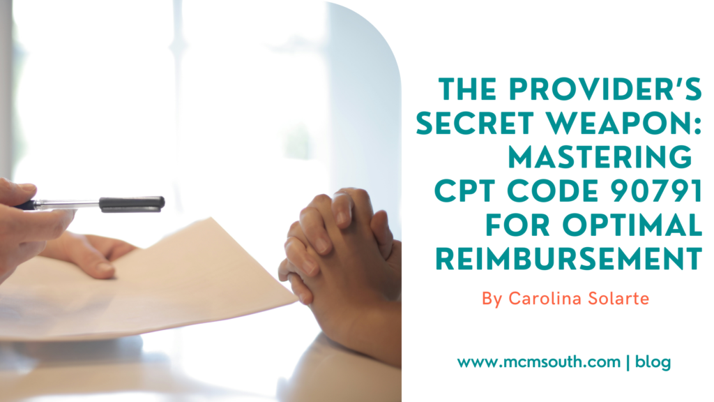 mastering-cpt-code-90791-for-optimal-reimbursement-mcmsouth-blog