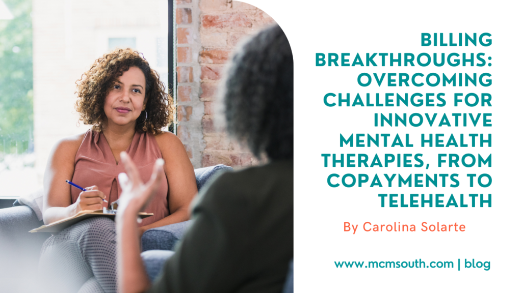 Billing for Innovative Mental Health Therapies: 5 Easy Steps 2 Billing for innovative mental health therapies: mental Health Therapies