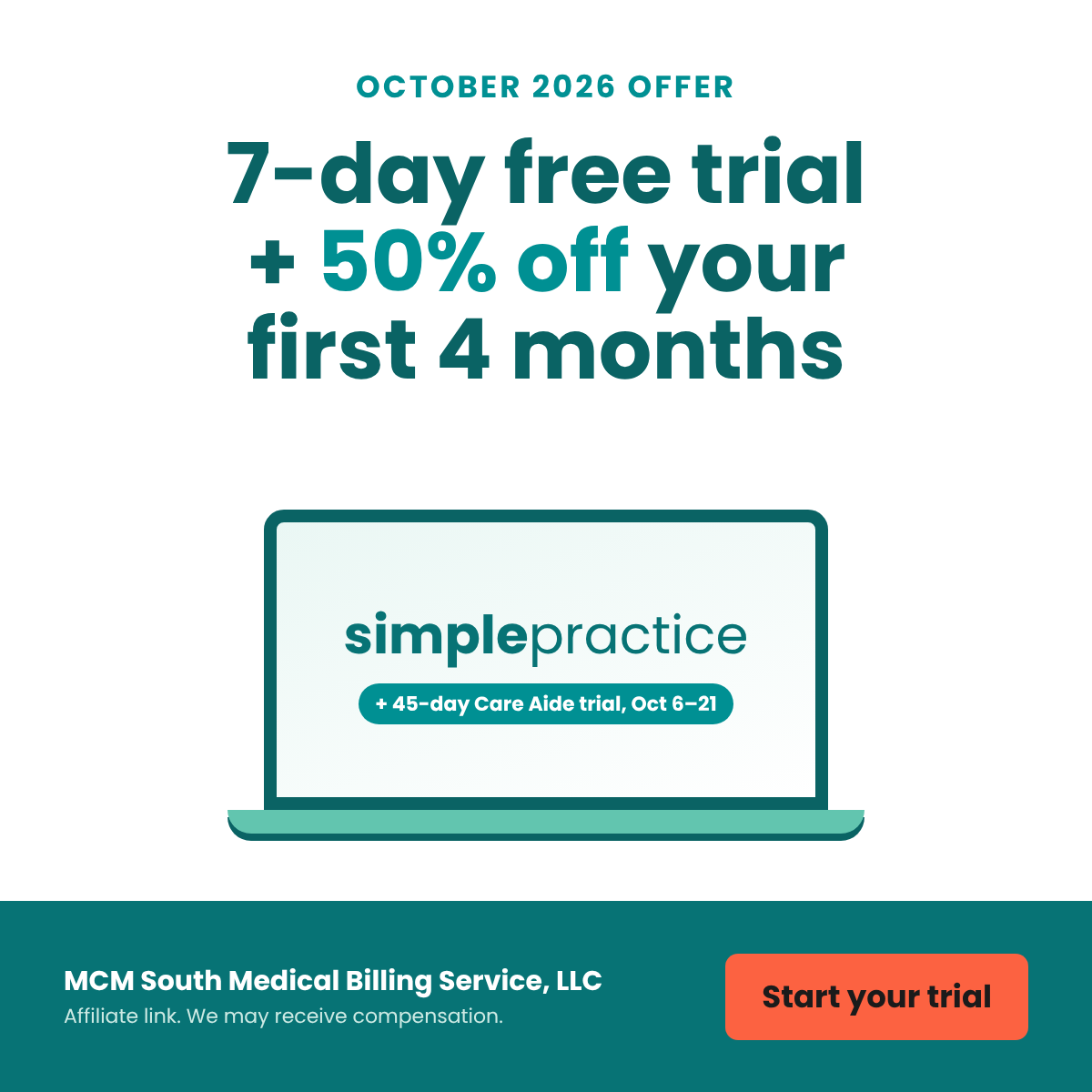 October 2026 SimplePractice offer: 7-day free trial plus 50% off your first 4 months, with a 45-day Care Aide trial from October 6 to 21. Affiliate link.